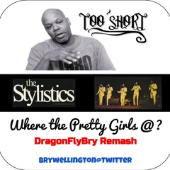 Too $hort/Stylistics Remash - Where the pretty girls @