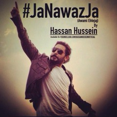 #JaNawazJa/#GoNawazGo - Hassan Hussein