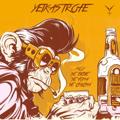 Yeikastrofe - Hoy Se Bebe, Se Fuma Y Se Chicha