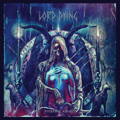 Lord Dying - An Open Sore