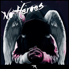 Firebeatz & KSHMR- No Heroes (R3yn0x Mix)[Free Download]