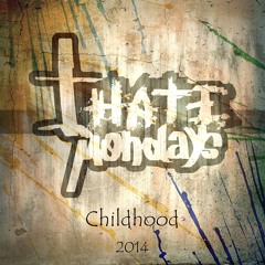 I Hate Mondays - I.H.M.