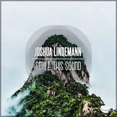 Joshua Lindemann // Smile This Mixtape #35