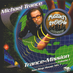 Trance-Mission Vol. 1 - Michael Trance