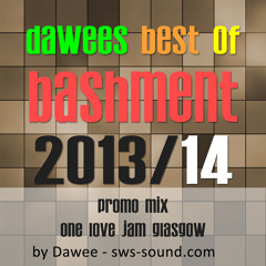 Dawee's Best of Bashment 2013 & 14