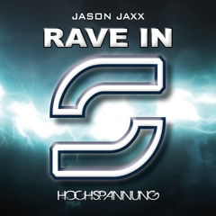 Jason Jaxx - Rave IN --- OUT NOW ---