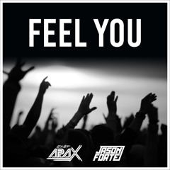 APAX & Jason Forté - Feel You [FREE DOWNLOAD]