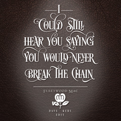 Fleetwood Mac - The Chain (Dave Kers Edit) - Free Download