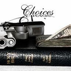 Choices