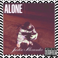 Alone (Prod. Justin Alexander)