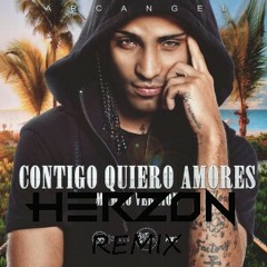 Arcangel - Contigo Quiero Amores (HERZON REMIX)