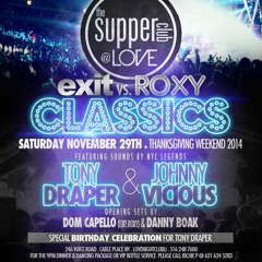 Classics Night - Tony Draper(Exit) Vs Johnny Vicious(Roxy) - Live @ Club Love, LI 11-29-14