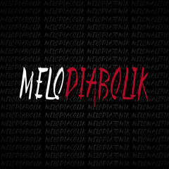 Mélodiabolik x Mélodia