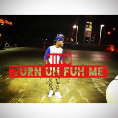 "Turn Uh Fuh Me"
