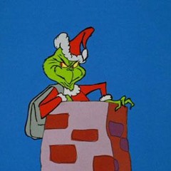 You're A Mean One, Mr. Grinch (for ages 12+)