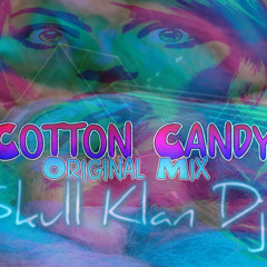 Cotton Candy - Skull Klan Djs (Original Mix)Free Download!!!