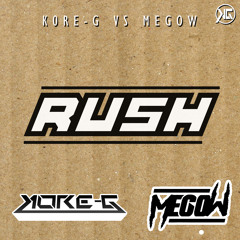Kore-G & Megow - Rush