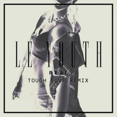 Le Youth - Real (Tough Love Remix) / Sony Epic Records