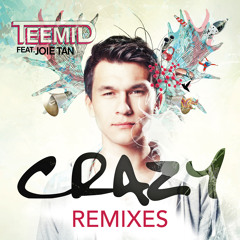 TEEMID Feat. Joie Tan - Crazy (RIBELLU Remix)