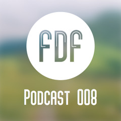 FDF - Podcast #008 (Homebase)