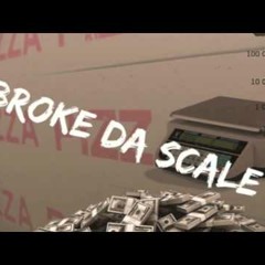 BROKE THE SCALE FT. Blockstar