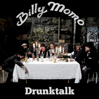 Billy Momo - Drunktalk