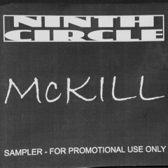 Ninth Circle (UK) - McKill (From a promo sampler)