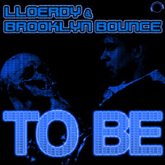 Lloerdy & Brooklyn Bounce - To Be (Chris Diver Remix) sc
