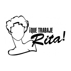 Que Trabaje Rita - La Prohibida, Supremme De Luxe, Asanza & Rita Team