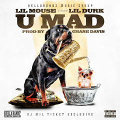 Lil Mouse Ft. Lil Durk - U Mad (Prod. Chase Davis)