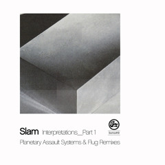 Slam - Factory Music (Planetary Assault Systems Remix)(Soma 419d)