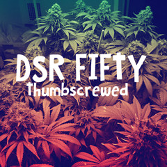 DSR.50 - THUMBSCREWED.