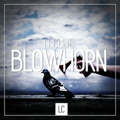 LeCube - Blowhorn (Original Mix)