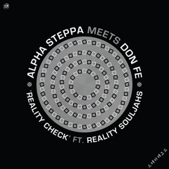Alpha Steppa - Reality Check Ft Reality SoulJahs [Clip]