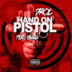DROC - Hand On Pistol (Ft Boog)