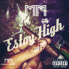 Docks - Estoy High Feat. YoungFrans