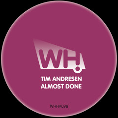Tim Andresen - Almost Done - What Happens