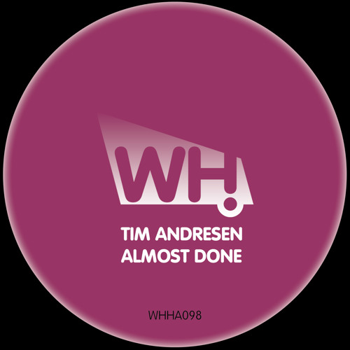 Tim Andresen - Almost Done - What Happens