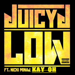 Juicy-j ft Nicki Minaj-Low(Trap remix ft Kay_Oh)