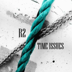 R2 - Time Issues  -  10 - June