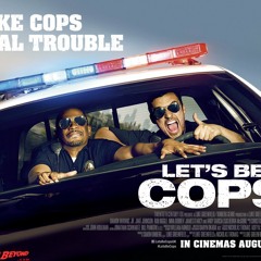 Lets Be Cops Dubstep Soundtrack