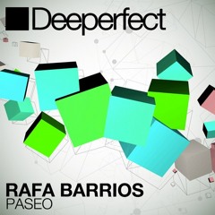 Rafa Barrios - Paseo (Stefano Noferini Remix) [Deeperfect]