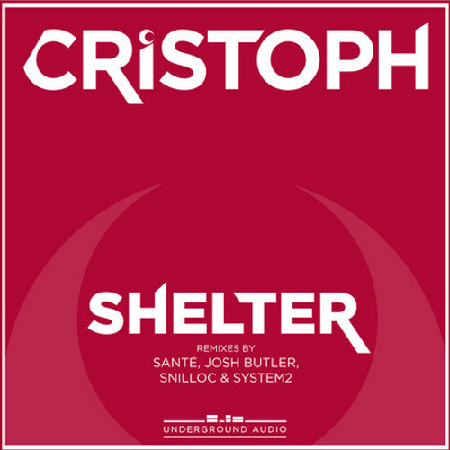 Cristoph - Shelter (Josh Butler Remix)