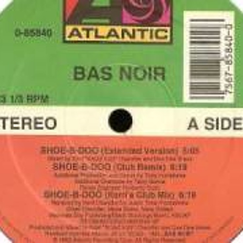 Bas Noir - Shoe - B-Doo (Kerri's Jazzy Mix)