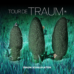 Tour De Traum IX Pt 2 Mixed By Riley Reinhold (Tracks 22 - 41) Traum CDDig 33