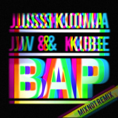 Jussi Kuoma - Bap Feat JV & Kube (Mixnot Remix)