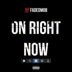 Fadedmob  : On right now