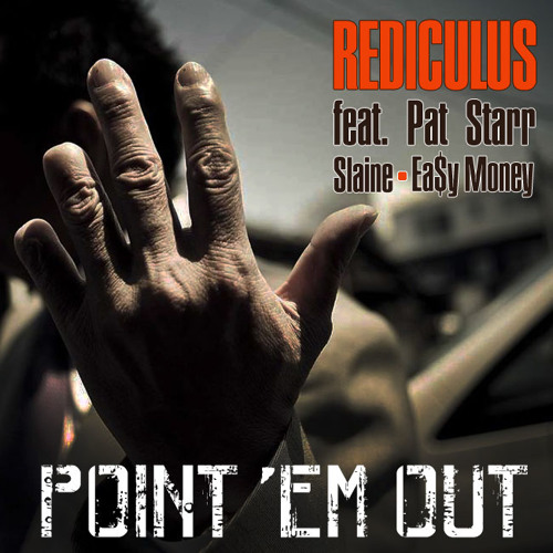 Point'em Out Feat. Patrick Starr, Slaine, Ea$y Money