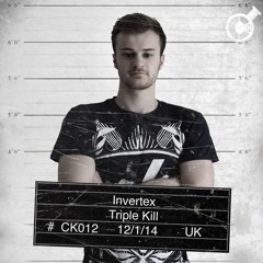 Invertex - Triple Kill (Out Now on Crime Kitchen)