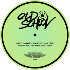 Mirco Caruso - Back to that time (Original mix) [OSD009]